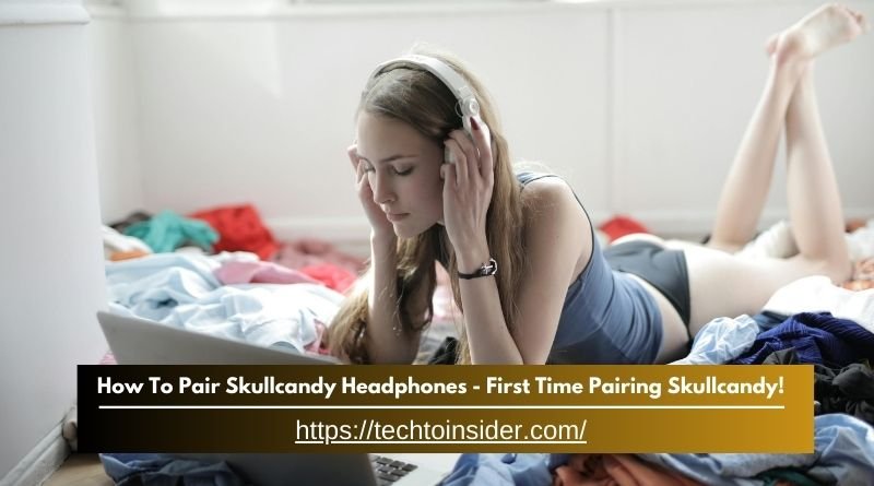 How To Pair Skullcandy Headphones - First Time Pairing Skullcandy!