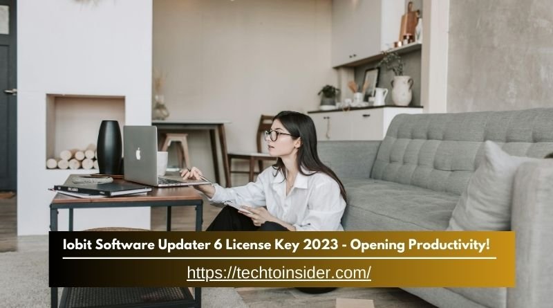 Iobit Software Updater 6 License Key 2023 - Opening Productivity!