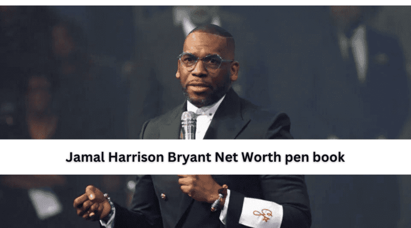 Jamal Harrison Bryant Net Worth Pennbook