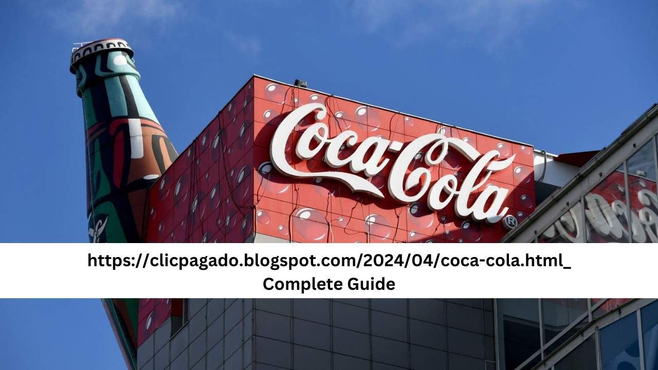 httpsclicpagado.blogspot.com202404coca-cola.html